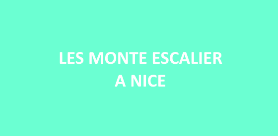 Article sur les monte escalier à Nice