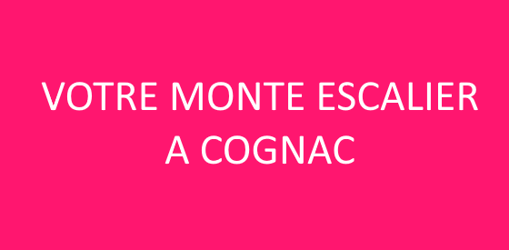 Article sur les monte escalier à Cognac